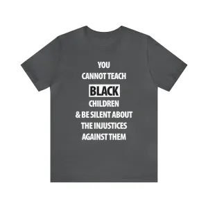 You Cannot Teach Black Children...